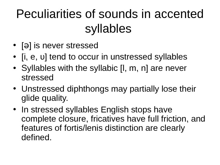 Point out перевод. Unstressed syllables. Stressed and unstressed syllables. Stressed and unstressed syllables правило. Peculiarities of the syllable in English.