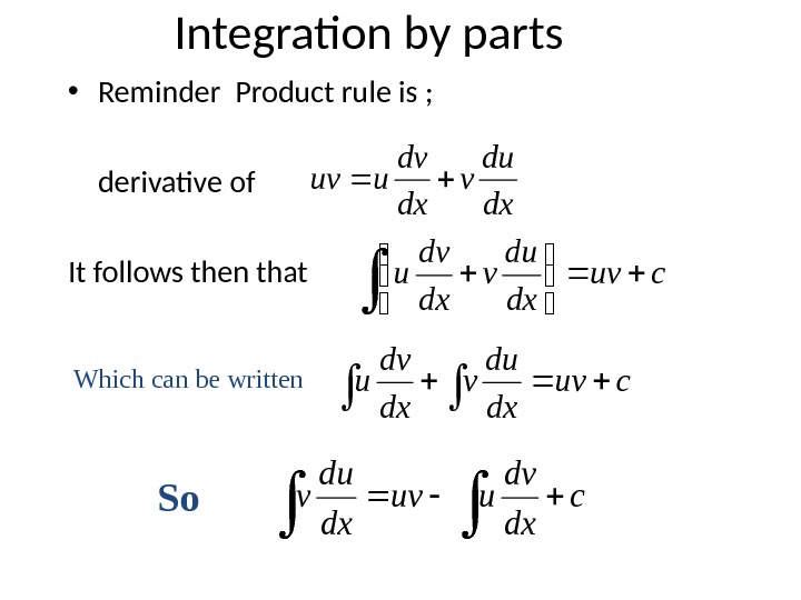 Integral part of life. Integration by Parts Formula. Integration product Rule. Integrating by Parts. Integral product Rule.