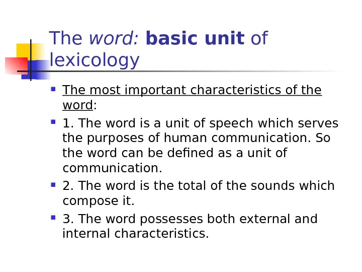 Word meaning problem. International Words in Lexicology.