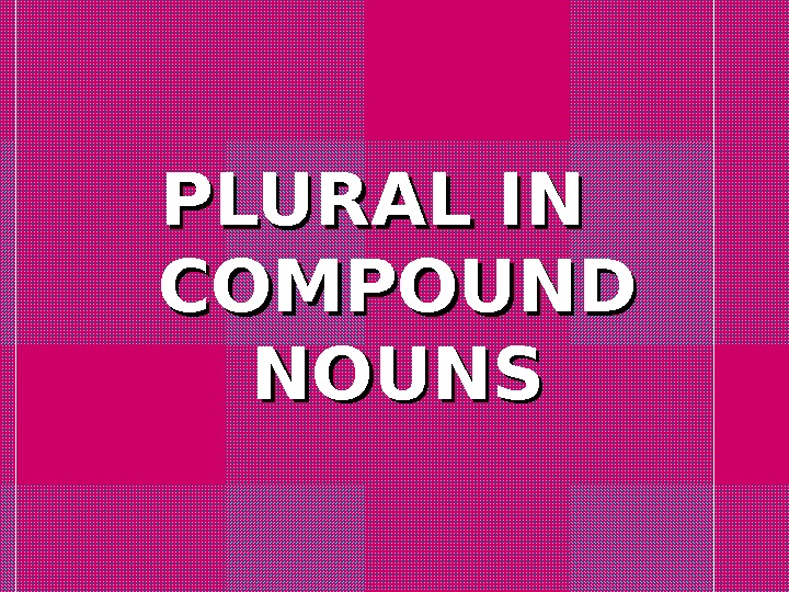 forming-the-plural-of-compound-nouns-youtube