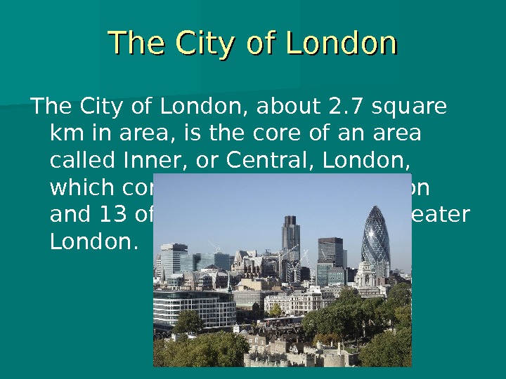 Сити с английского на русский. The City of London для презентации. Рассказ о the City of London. Лондон Сити презентация. Проект the City.