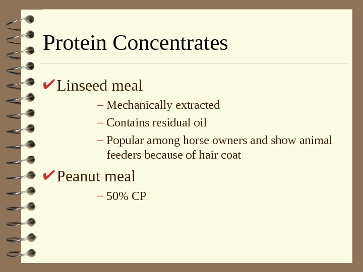 General Livestock Feeding. Classes of Feeds Classifications Classes