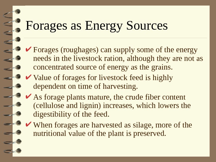 General Livestock Feeding. Classes of Feeds Classifications Classes