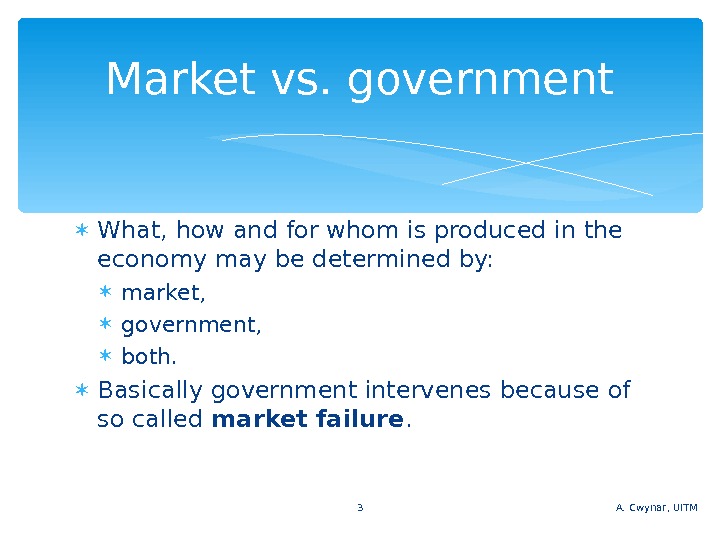 Government Intervention In The Economy Andrzej Cwynar, UITM