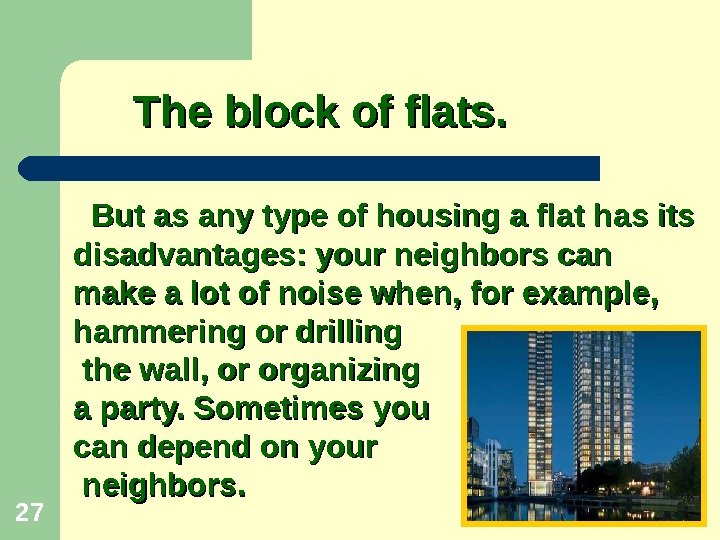 My block of flats has got. Block of flats перевод на русский язык.