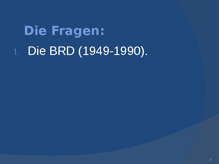 1 Thema: Die BRD (1949 -1990)