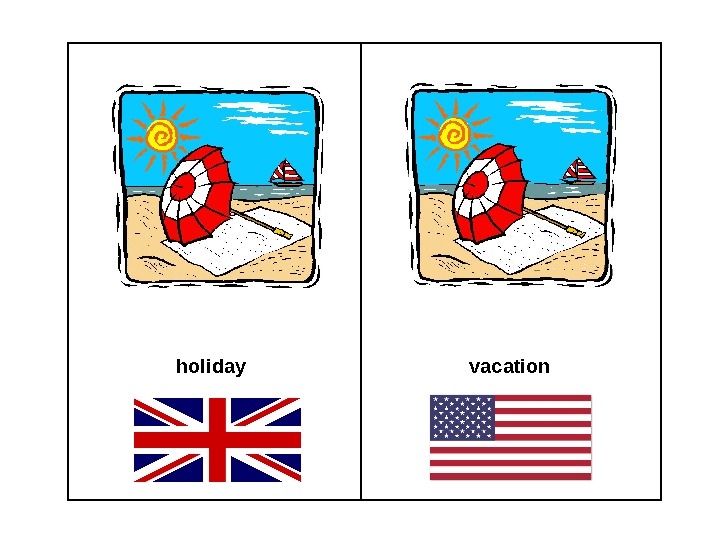 Holiday holidays difference. Vacation Holiday разница. Отпуск американские и британские. Holiday американский вариант и британский. Holiday Holidays разница.