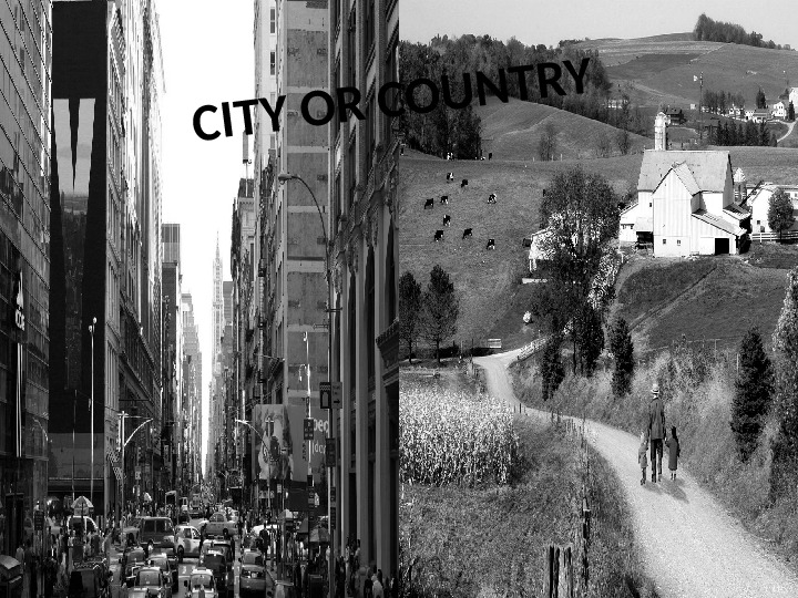 Life in the countryside and city