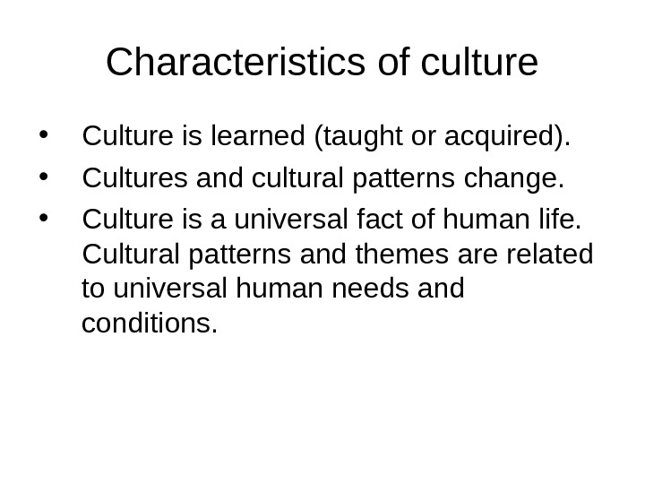 CULTURE and its characteristics Definition, functions, components