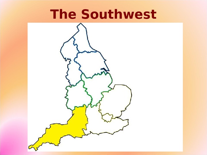 The southwest of england