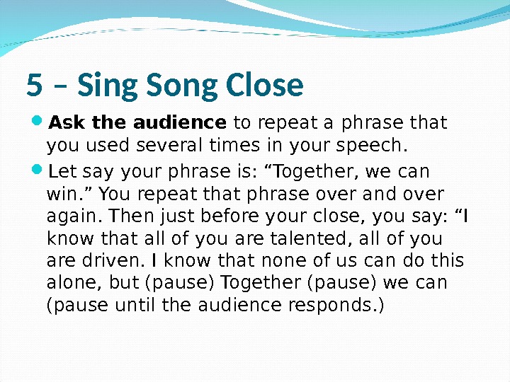 End your speech with a bang! 1