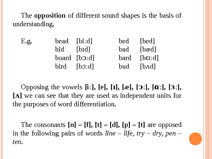 LECTURE 2. PHONEMES AND THEIR VARIANTS (ALLOPHONES) Points