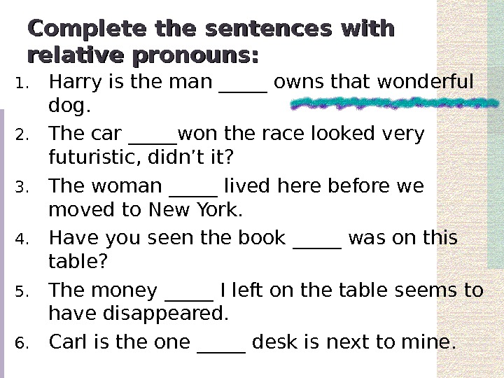 Fill the gaps with reflexive pronouns. Complete the sentences with a relative pronoun. Reflexive pronouns в английском языке. Презентация по английскому языку relative pronouns. Relative Clauses 1 complete the sentences with relative pronouns.