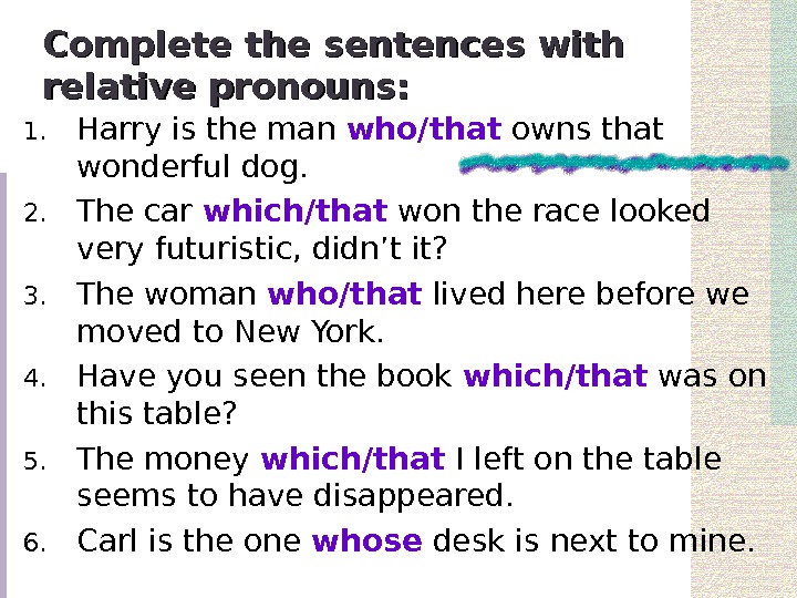 Complete the sentences use reflexive pronouns