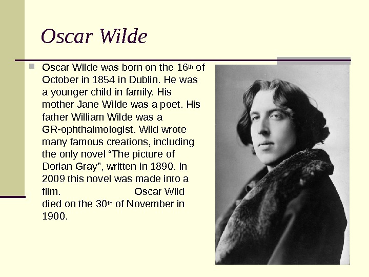 Oscar Wilde Biography. Оскар Уайльд на английском. Биография о Oscar Wilde на английском.