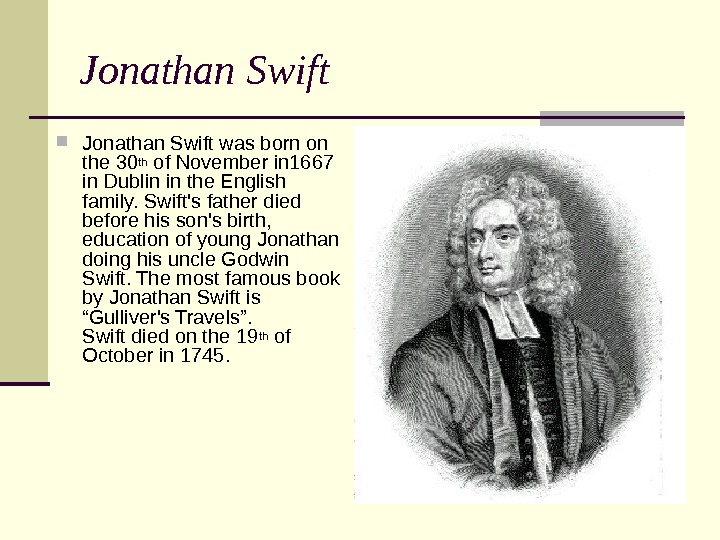 Джонатан свифт кратко. Djonatan Smift. Джонатан Свифт портрет. Jonathan Swift Biography. Daniel defo Jonatan SVIFT.