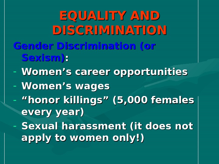 EQUALITY AND DISCRIMINATION Main Sources: — Mac. Kinnon,