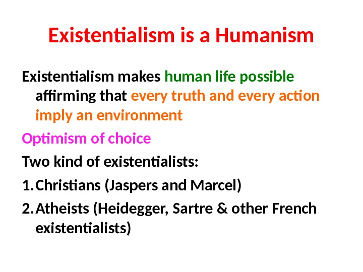 Презентация existentialism is a humanism