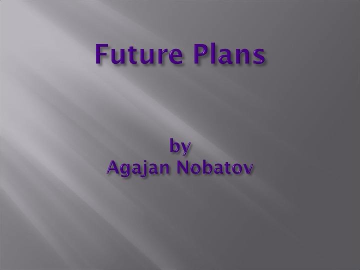 Me future plans. Презентация my Plans for the Future. Презентация my Future 11 класс. Презентация my Future as i see it. Future Plans.