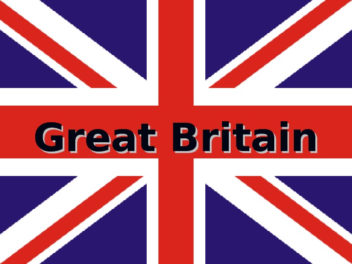 Презентация great-britain-Велика Британыя