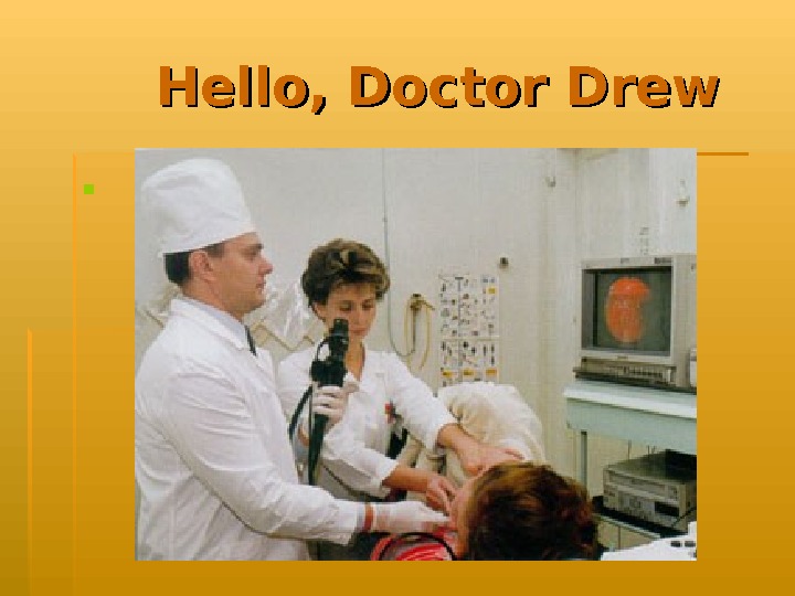 Hello Doctor. Hello Doctor Drew слова. Доктор Дрю альбом. Dr.hello.