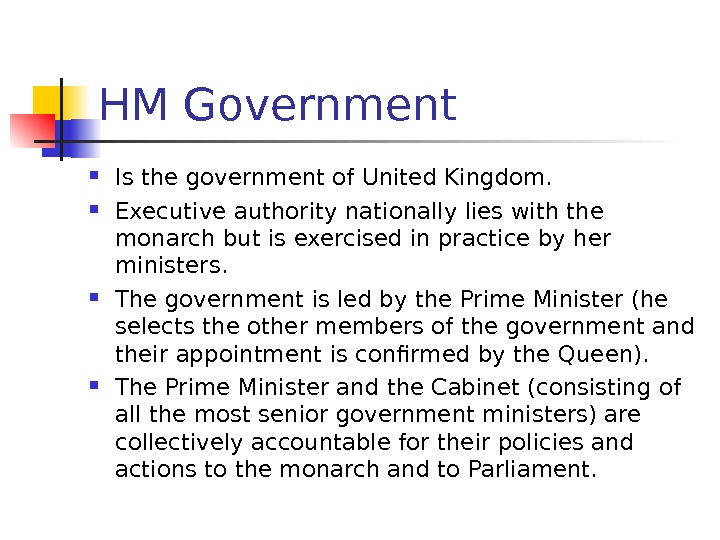 Her Majesty`s Government HM Government Is