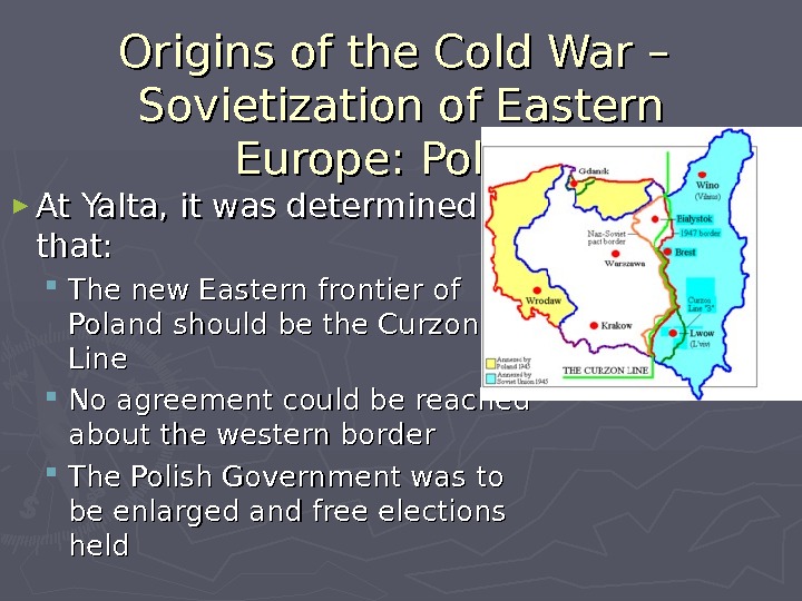 Origins of the Cold War – Eastern Europe-Soviet