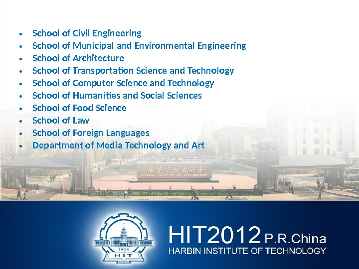 Overview Founded in 1920, Harbin Institute of