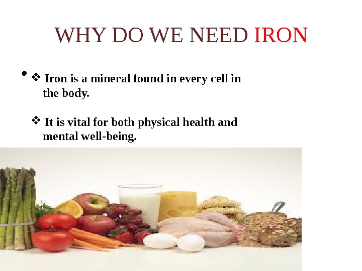 ROLE OF IRON IN HUMAN HEALTH WHY