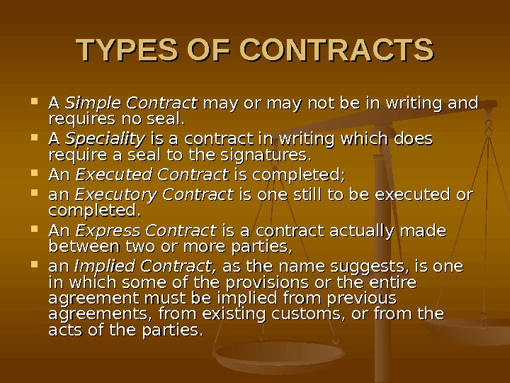 Law of contract A contract is