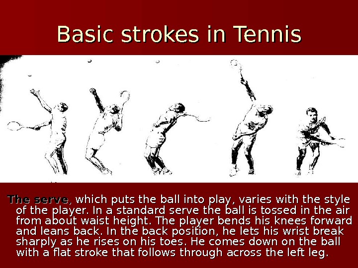 Basic strokes in Tennis The serve