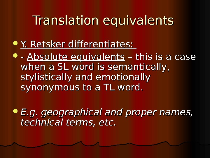 Case when. Translation equivalence. Stylistic equivalence. Types of translation equivalents..