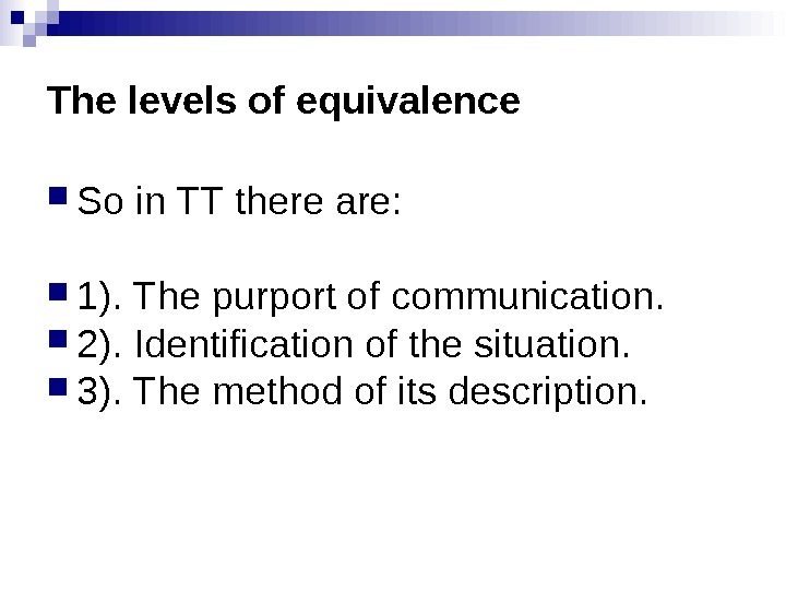 Презентация Lect.2 EQUIVALENCE IN TRANSLATION