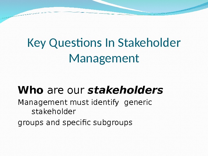 Objectives Define Stake And Stakeholder Differentiate