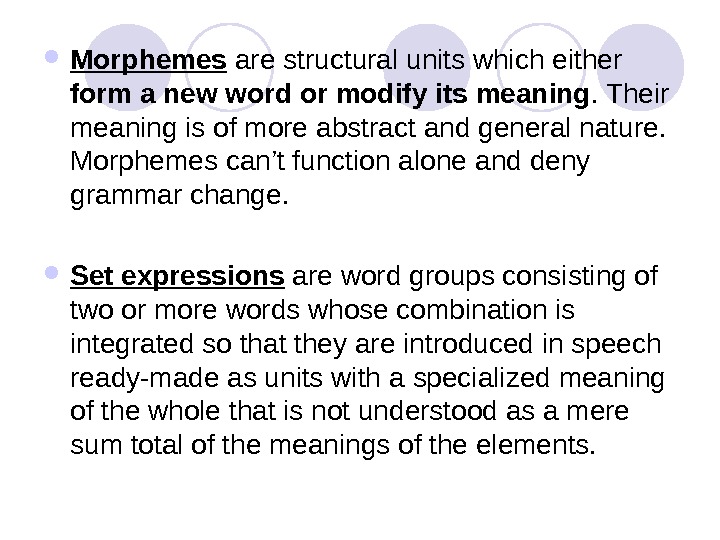 Meaning of word groups. The Word as the Basic Unit of language. Word meaning and meaning in Morphemes. Meaning of the Word Headstart.