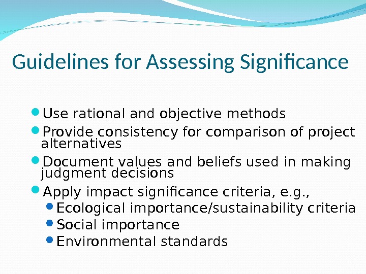 EIA: methods Methods for identifying environmental impacts