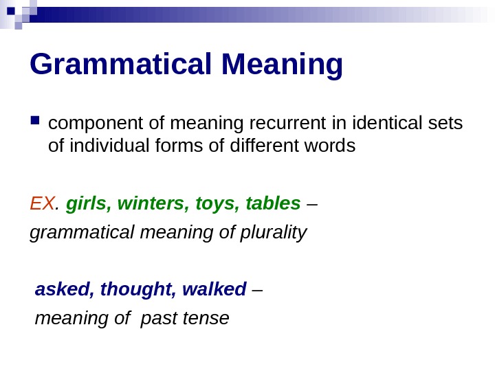 Component meaning. Grammatical meaning. Grammatical meaning of the Word. Grammatical means. Примеры grammatical meaning.