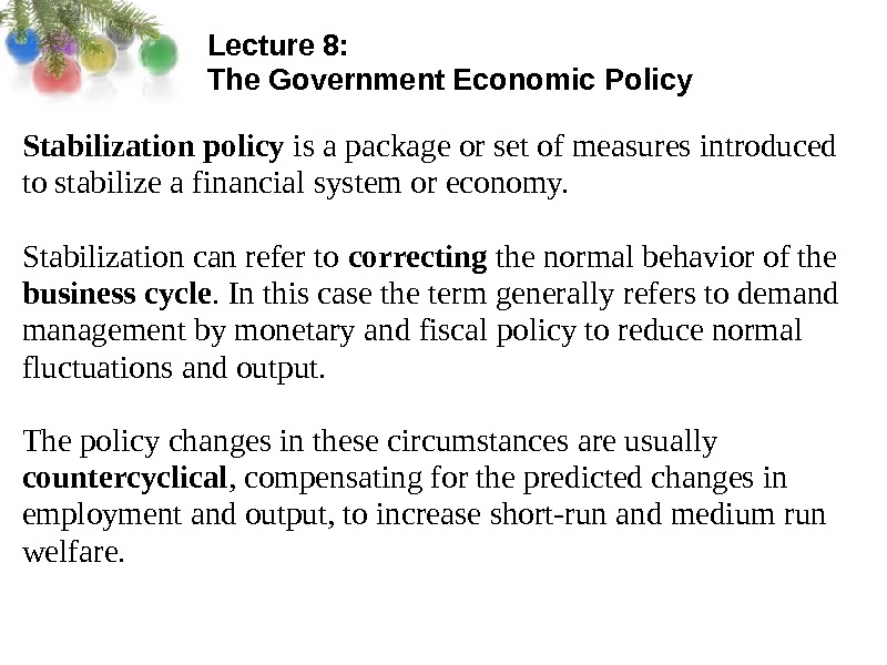 Lecture 7 TheGovernmentEconomicPolicy Lecture 8