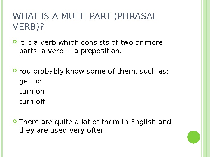 Multi word verbs