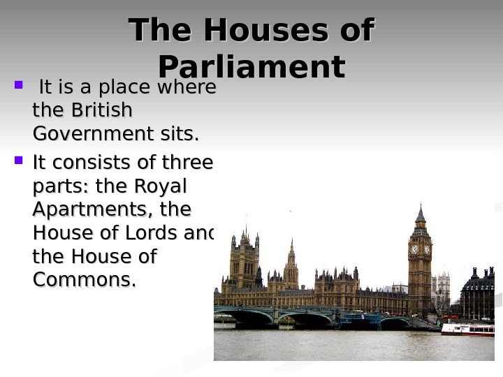 The british parliament consists of. A Part of the British Parliament. The British Parliament consists of the House of Lords and the House of. Подпись British Parliament.