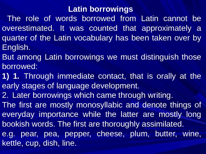 Following word. Greek borrowings in English. Fully assimilated Words. Latin borrowings.