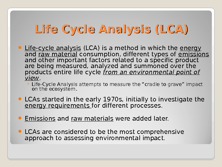 Life-cycle Analysis/Assessment (LCA) Glossary Life-Cycle Assessment