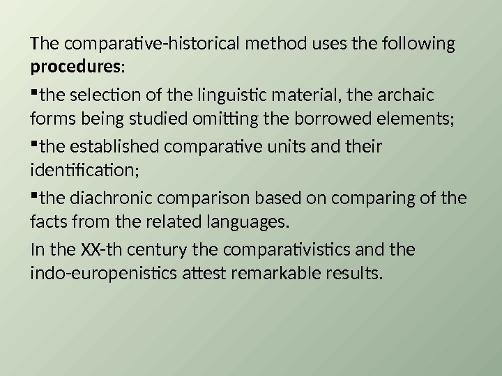 Common Methods with other Sciences The common methods