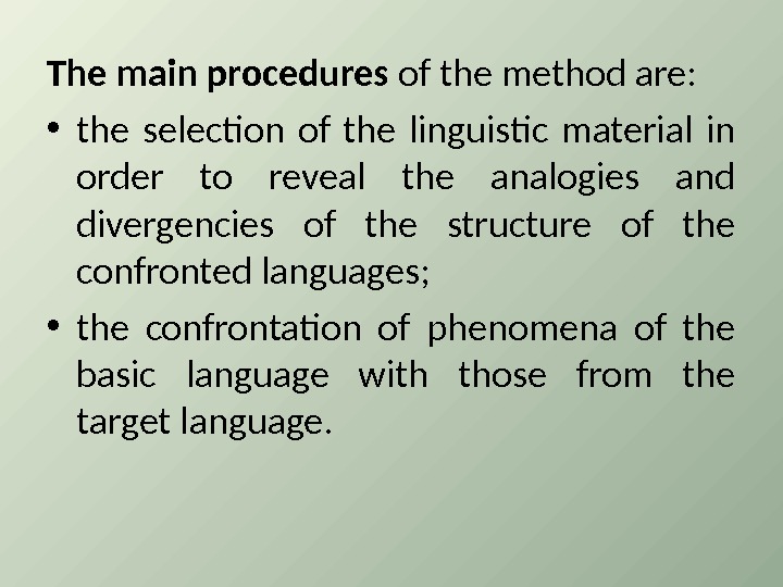 Common Methods with other Sciences The common methods