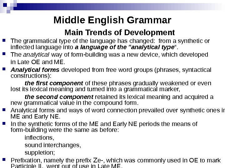 Middle english. Middle English Grammar. Grammatical changes in Middle English. Middle English Grammar presentation. Middle English Vocabulary.