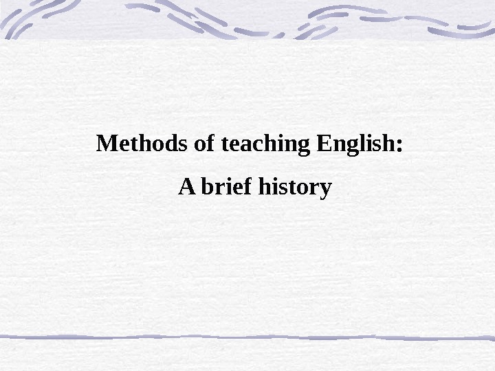 Methods history