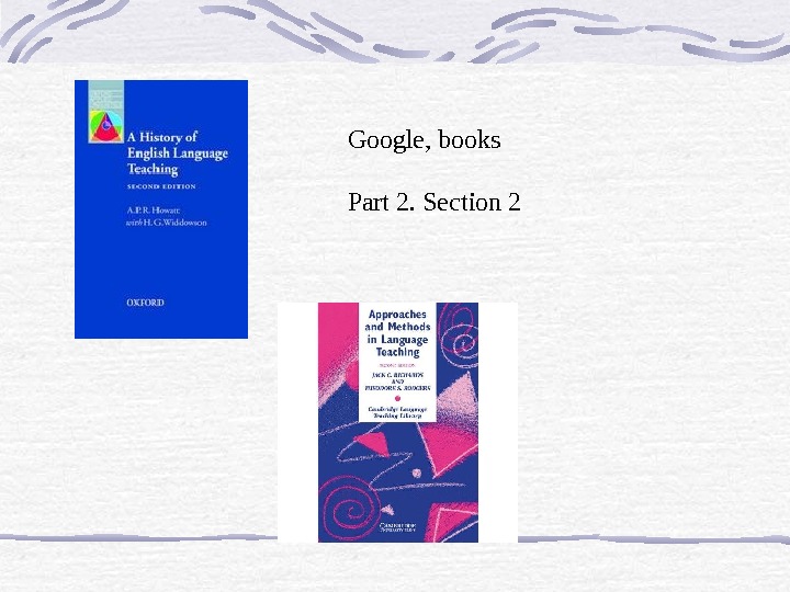 Methods of teaching English: A brief history