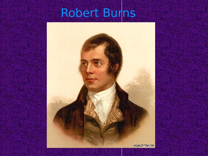 Robert burns my heart