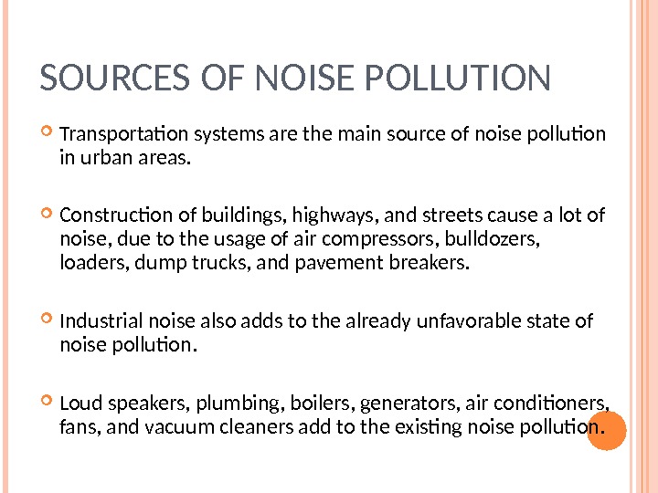 NOISE POLLUTION WHAT IS NOISE POLLUTION?