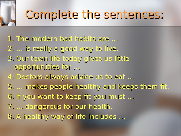 Healthy Eating Complete The Sentences 1 The